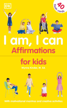 I Am, I Can: Affirmations for Kids